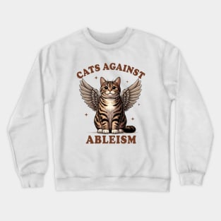 Hidden Disability Invisible Illness Cats Against Ableism Crewneck Sweatshirt